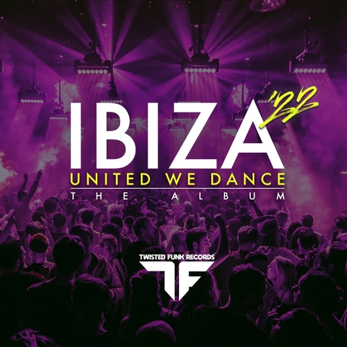VA - Ibiza 2022 - United We Dance [TFRIBZ22]